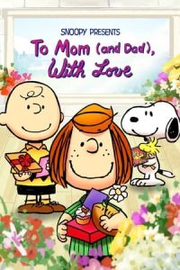 Snoopy Presents: To Mom (and Dad), With Love [Subtitulado]